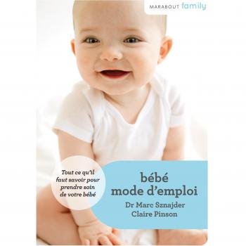 Bébé mode d'emploi
