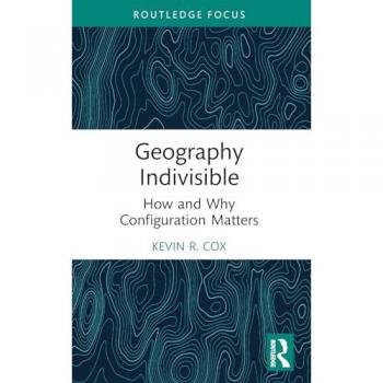 Geography Indivisible : How and Why Configuration Matters