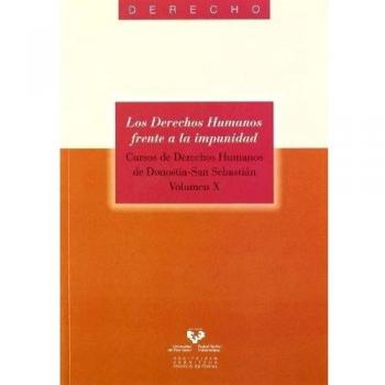 Los derechos humanos frente a la impunidad. Cursos de Derechos Humanos de Donos