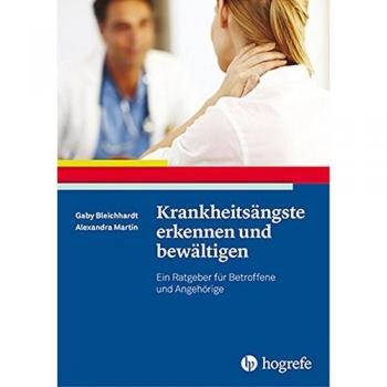 Krankheitsängste erkennen und bewältigen