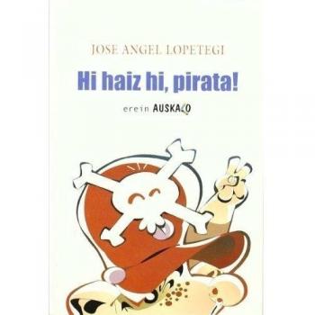 Hi haiz hi, pirata! (Tapa blanda).