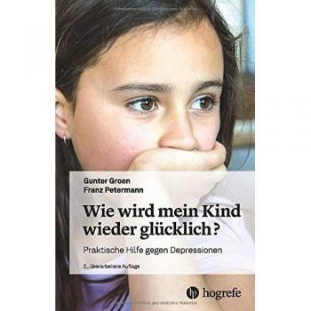 Wie wird mein Kind wieder glücklich?