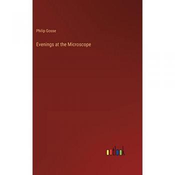 Evenings at the Microscope