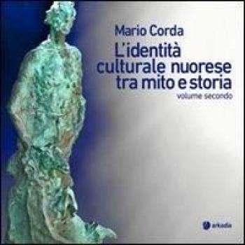 L'identità culturale nuorese tra mito e storia