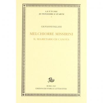 Melchiorre Missirini. Il segretario di Canova