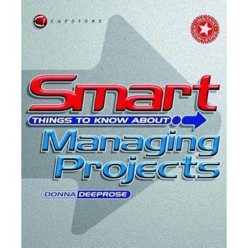 Smart Things to Know About, Smart Things to Know About Managing Projects