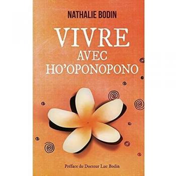 Vivre avec Ho'oponopono