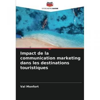 Impact de la communication marketing dans les destinations touristiques
