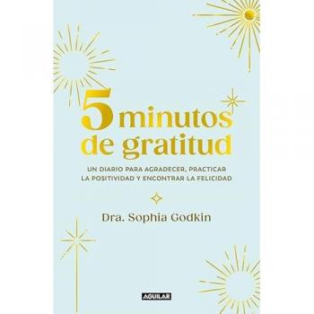 5 minutos de gratitud: Un diario para agradecer, practicar la positividad y encontrar la felicidad (Tapa blanda).