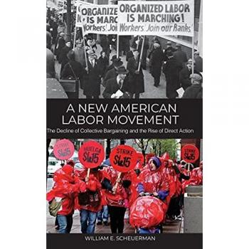 A New American Labor Movement: Collective Bargaining Decline & Direct Action Rise