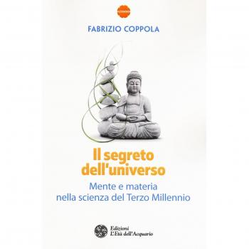 Il segreto dell'universo. Mente e materia nella scienza del terzo millennio