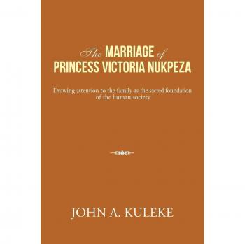 The Marriage of Princess Victoria Nukpeza: Drawing Attention to the Family as the Sacred Foundation of the Human Society
