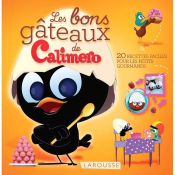 Les bons gâteaux de Calimero