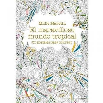 El maravilloso mundo tropical. 30 postales para colorear