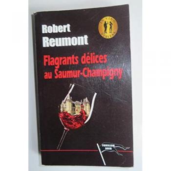 Flagrants délices au Saumur-Champigny