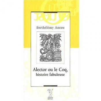 Alector ou le coq, histoire fabuleuse