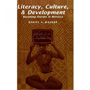 Literacy, Culture and Development: Becoming Literate in Morocco