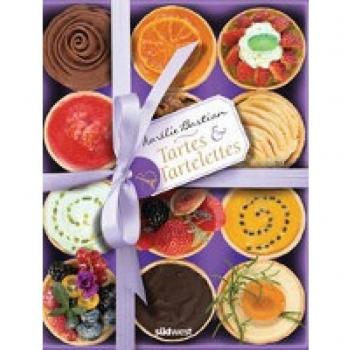 Bastian, Aurélie: Tartes & Tartelettes