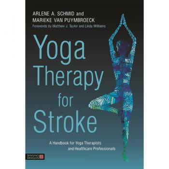 Yoga Therapy for Stroke by Marieke van Puymbroeck
