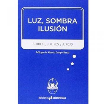 Luz sombra ilusión