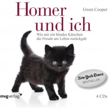 Homer und ich: Wie mir ein blindes Kätzchen die Freude am Leben zurückgab