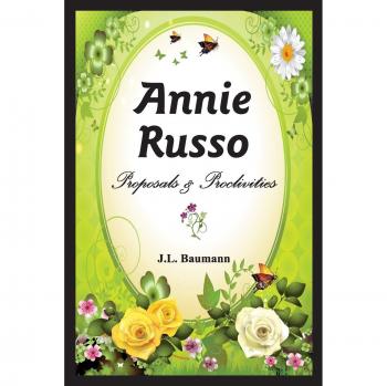 Annie Russo: Proposals & Proclivities