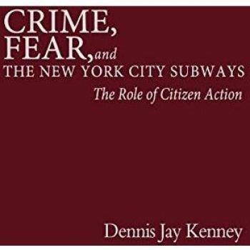 Crime, Fear, and the New York City Subways