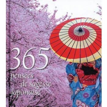 365 pensées de sagesse japonaise
