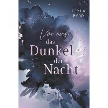 Leyla Byrd Vor Uns Das Dunkel Der Nacht (Farnbay-Reihe)