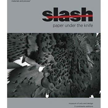 Slash. Paper under the knife. Catalogo della mostra