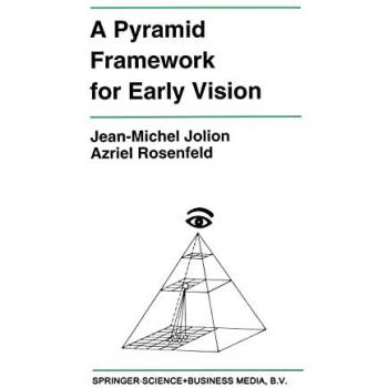 A Pyramid Framework for Early Vision,  The Kluwer International Series in Engineering and Computer Science