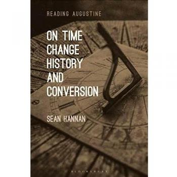On Time, Change, History, and Conversion