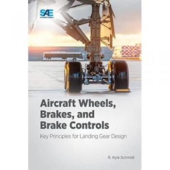 Schmidt, Kyle: Aircraft Wheels, Brakes, and Brake Controls