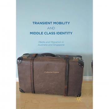 Transient Mobility and Middle Class Identity