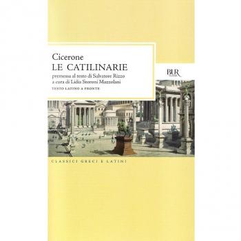 CATILINARIE. TESTO LATINO A FRONTE (LE) CICERONE MARCO TULLIO, STORONI