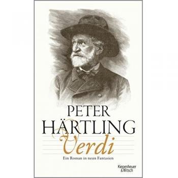 Peter Härtling Verdi: Ein Roman In Neun Fantasien