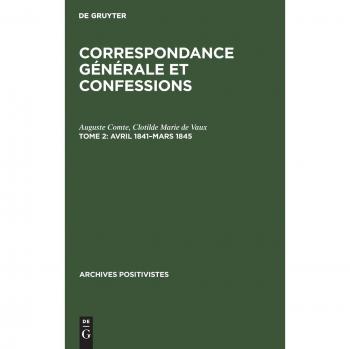 Comte, Auguste: Avril 1841¿mars 1845