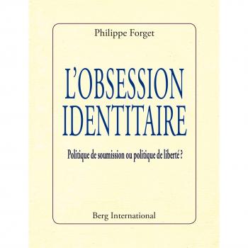 L'obsession Identitaire