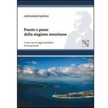 Poesie e prose della stagione messinese