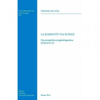 La schiavitù via di pace. Una prospettiva pragmalinguistica di Rm 6,15-23