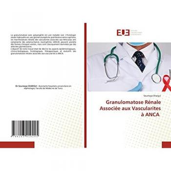 Granulomatose Rénale Associée aux Vascularites à ANCA