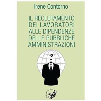 Il reclutamento dei lavoratori alle dipendenze delle pubbliche amministrazioni