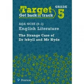 Target Grade 5 Jekyll and Hyde AQA GCSE