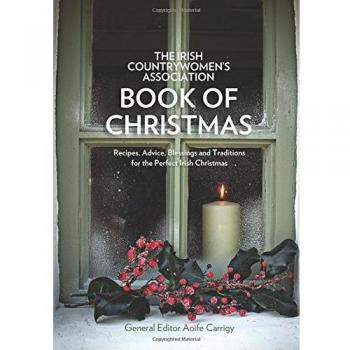 The Irish Countrywomen's Association Book of Christmas