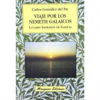 VIAJE POR LOS NEMETH GALAICOS