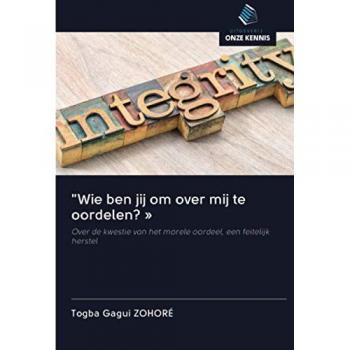 Wie ben jij om over mij te oordelen? »: Over de kwestie van het morele oordeel, een feitelijk herstel