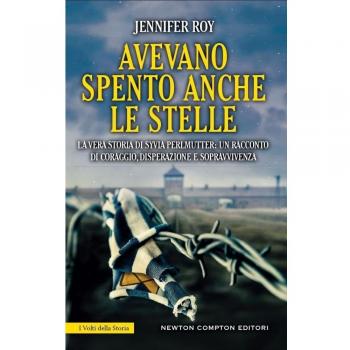 Avevano spento anche le stelle. La vera storia di Syvia Perlmutter: un racconto di coraggio, disperazione e sopravvivenza