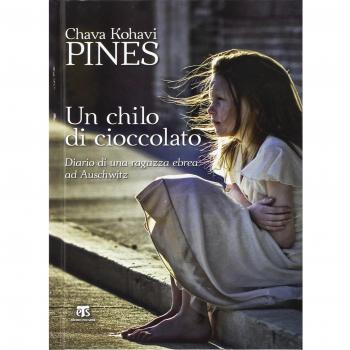 Un chilo di cioccolato. Diario di una ragazza ebrea ad Auschwitz
