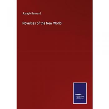 Novelties of the New World