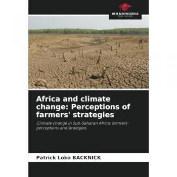 Backnick, Patrick Loko: Africa and climate change: Perceptions of farmers' strategies